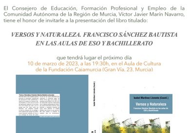 VERSOS Y NATURALEZA. FRANCISCO SÁNCHEZ BAUTISTA EN LAS AULAS DE ESO Y BACHILLERATO